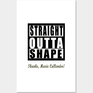 Straight Outta Shape Thanks Marie Callender Posters and Art